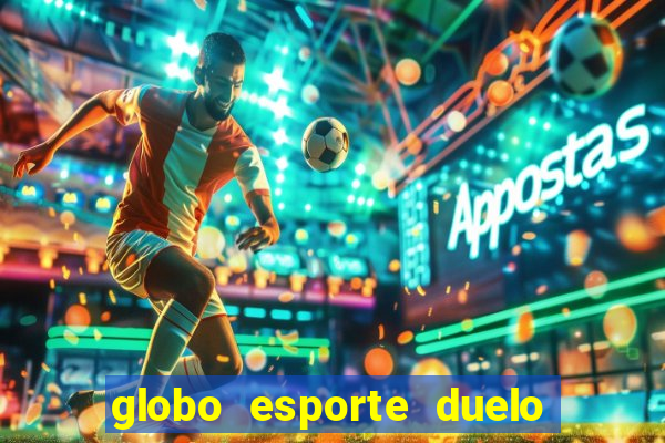 globo esporte duelo dos sonhos